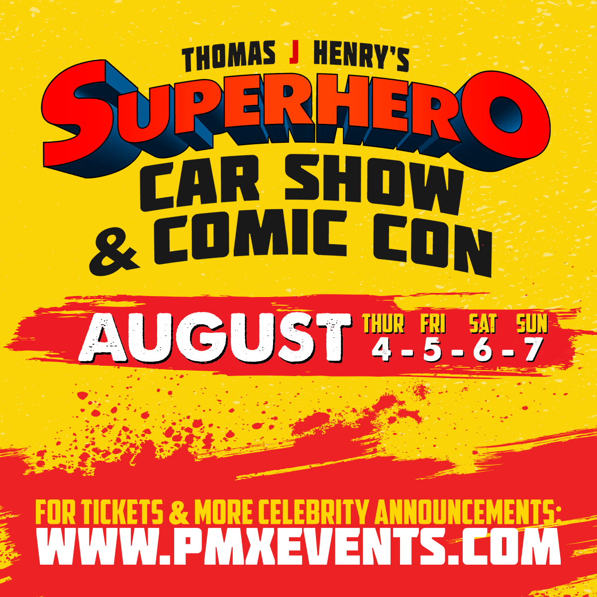 thomas j henry superhero car show & comic con red, yellow and white text graphic with dates